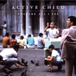 ACTIVE CHILD. You are all I see, nº40 Popout de 2011