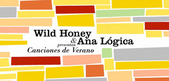 Wild Honey y Ana Lógica