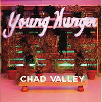 CHAD VALLEY. Young hunger, nº46 Popout de 2012
