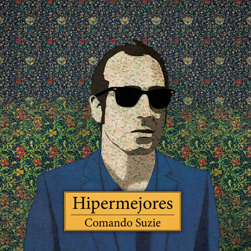 COMANDO SUZIE. Hipermejores, disco Popin de 2012