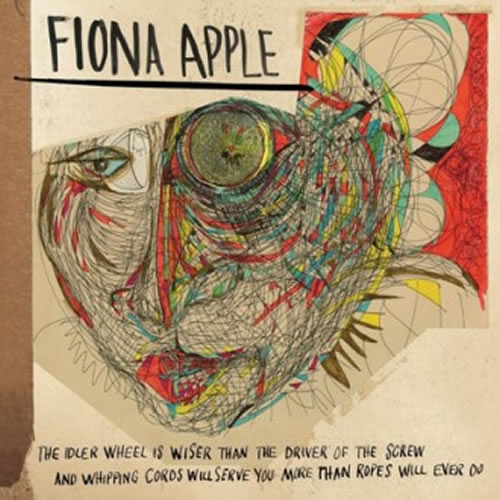 FIONA APPLE. The Idler Wheel is wiser than the Driver of the Screw, and Whipping Cords will serve you more than Ropes will ever do, nº17 Popout de 2012