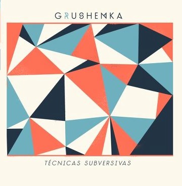 GRUSHENKA. Técnicas subversivas, nº35 Popin de 2012