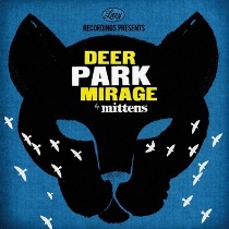 MITTENS. Deer Park mirage, n44 Popinde 2010