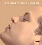 PERFUME GENIUS. Queen