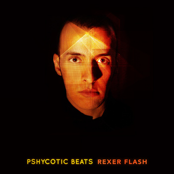Rexer flash de PSHYCOTIC BEATS