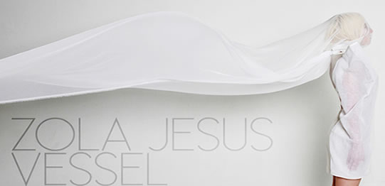 Zola Jesus Vessel