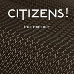 CITIZENS! True romance