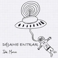 IVÁN MARCOS. Déjame entrar
