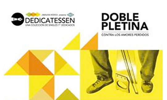 Doble Pletina DEDICATESSEN