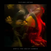 FLYING LOTUS. Until the quiet comes, nº67 Popout de 2012