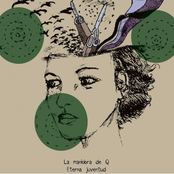 Eterna juventud de LA MANIOBRA DE Q