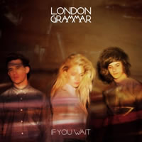 LONDON GRAMMAR. If you wait, nº25 Popout de 2013