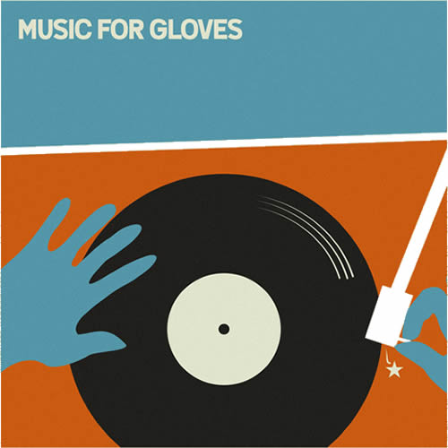 MUSIC FOR GLOVES