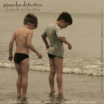 El arte de ser los otros de PINOCHO DETECTIVE en bandcamp