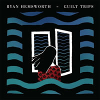 RYAN HEMSWORTH. Guilt Trips, nº91 Popout de 2013