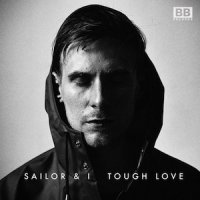 SAILOR & I. Tough love