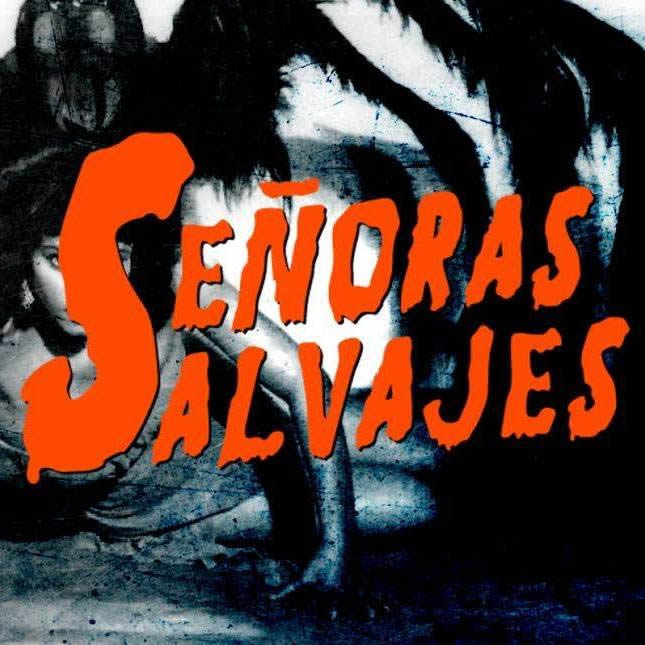 SEÑORAS SALVAJES