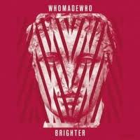 WHOMADEWHO. Brighter, nº95 Popout de 2012